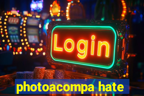 photoacompa hate